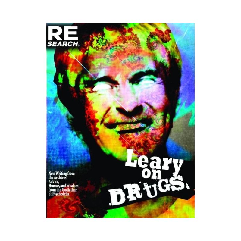 Leary on Drugs - by  Timothy Leary (Paperback), 1 of 2