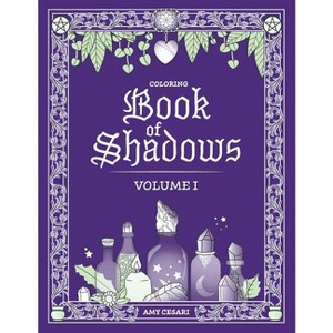 Coloring Book of Shadows - by  Amy Cesari (Paperback) - 1 of 1