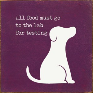 Slickblue 7x7 Dog Quote Wood Sign – Lab Testing Food Humor for Pet Owners' Kitchen or Home, Color Options - 1 of 3