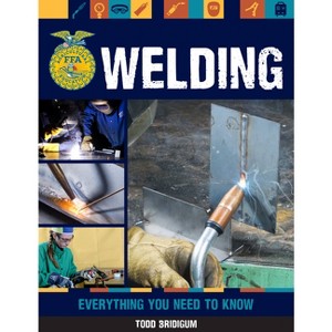 Welding - (Ffa) by  Todd Bridigum (Paperback) - 1 of 1