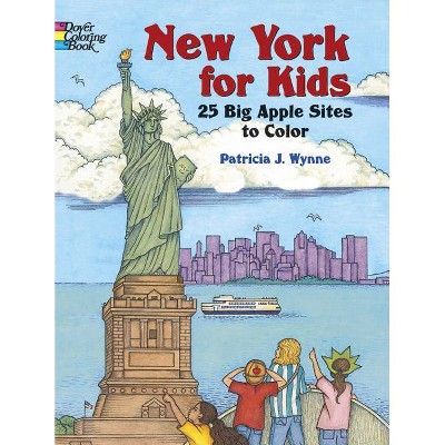 New York for Kids - (Dover Pictorial Archives) by  Patricia J Wynne (Paperback)