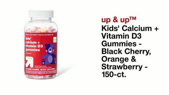 Kids&#39; Calcium + Vitamin D3 Gummies - Black Cherry, Orange &#38; Strawberry - 150ct - up &#38; up&#8482;, 2 of 5, play video