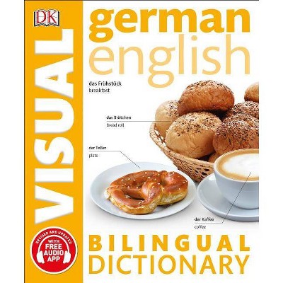 German English Bilingual Visual Dictionary - (DK Bilingual Visual Dictionaries) by  DK (Paperback)