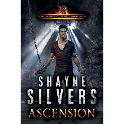 Ascension - (Nate Temple) by  Shayne Silvers (Paperback)