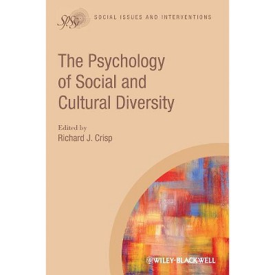 The Psychology of Social and Cultural Diversity - (Social Issues and Interventions) by  Richard J Crisp (Paperback)