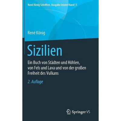 Sizilien - (René König Schriften. Ausgabe Letzter Hand) 2nd Edition by  René König (Hardcover)