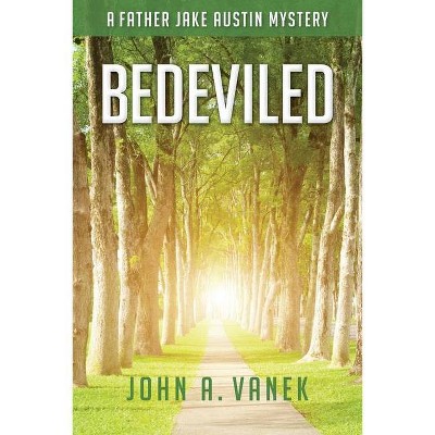 Bedeviled - by  John Vanek (Paperback)