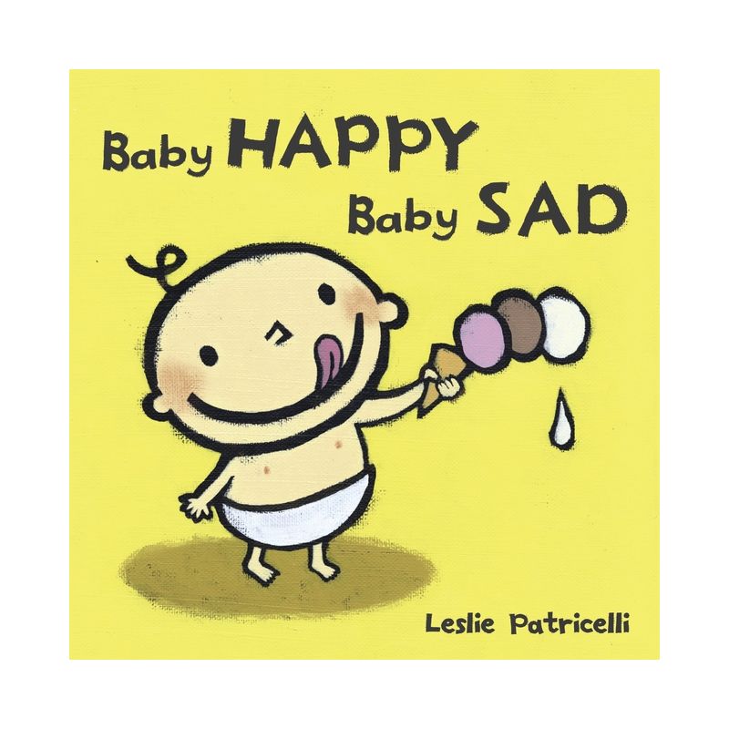 Baby Happy Baby Sad by Leslie Patricelli (Board Book), 1 of 2