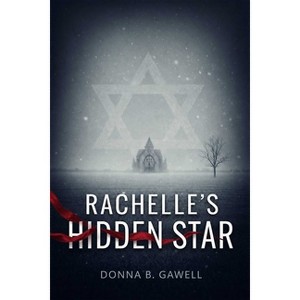 Rachelle's Hidden Star - by Donna B Gawell (Paperback) : Target