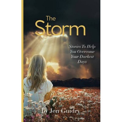 The Storm - by  Jen Guidry (Paperback)