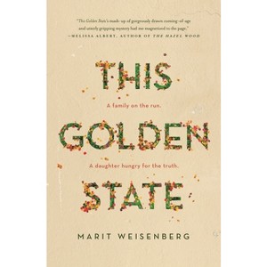 This Golden State - by  Marit Weisenberg (Paperback) - 1 of 1