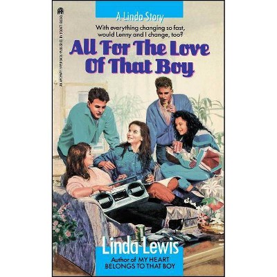 All for the Love of That Boy - by  Linda Lewis (Paperback)