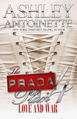 The Prada Plan 4 ( Prada Plan) (paperback) By Ashley Antoinette : Target