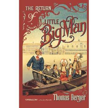 The Return of Little Big Man - Large Print by  Thomas Berger (Paperback)