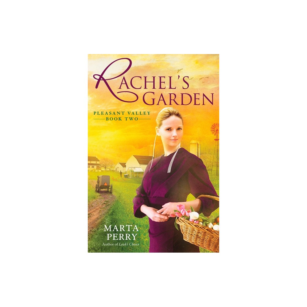 Rachels Garden - (Pleasant Valley) by Marta Perry (Paperback)