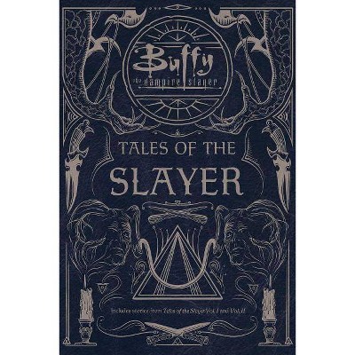 Tales of the Slayer - (Buffy the Vampire Slayer) by  Various (Paperback)