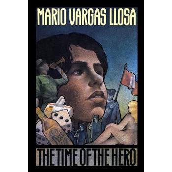 Time of the Hero - by  Mario Vargas Llosa (Paperback)