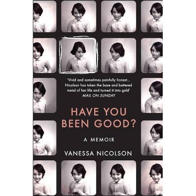  Have You Been Good? - by  Vanessa Nicolson (Paperback) 