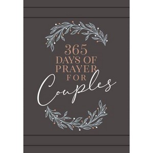 365 Days of Prayer for Couples - by  Broadstreet Publishing Group LLC (Leather Bound) - 1 of 1