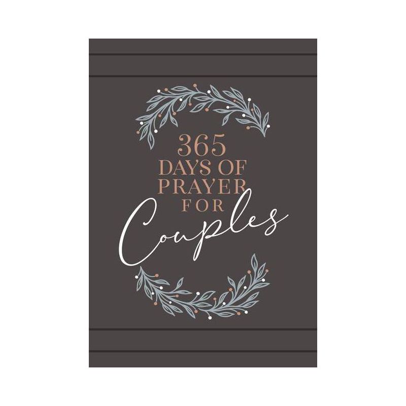 365 Days of Prayer for Couples - by  Broadstreet Publishing Group LLC (Leather Bound), 1 of 2