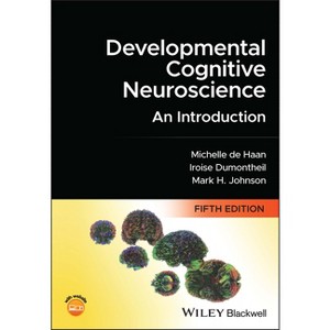 Developmental Cognitive Neuroscience - 5th Edition by  Michelle D H de Haan & Iroise Dumontheil & Mark H Johnson (Paperback) - 1 of 1
