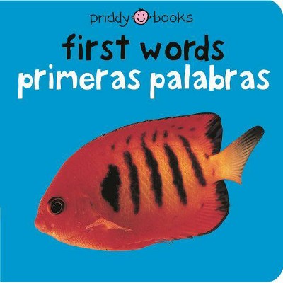 Bilingual Bright Baby First Words - by  Roger Priddy (Board Book)