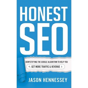 Honest SEO - by  Jason Hennessey (Hardcover) - 1 of 1