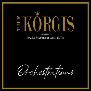 Korgis with the Rialto Symphony Orchestra - Orchestrations (CD) - 1 of 1