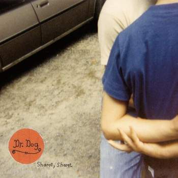 Dr Dog - Shame, Shame (Vinyl)