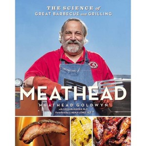 Meathead - by Meathead Goldwyn (Hardcover) - 1 of 1