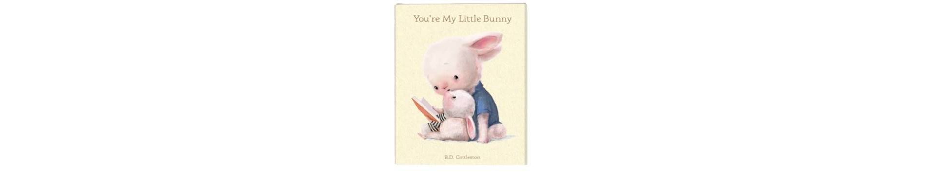 You're My Little Bunny - by B.D.Cottleston (Board Book)