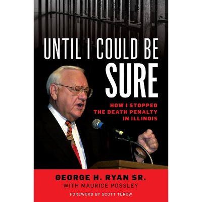 Until I Could Be Sure - by  George H Ryan Sr (Paperback)