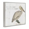 Stupell Industries Funny Pelican Beach Phrase Pun, 30" x 24" - 3 of 4
