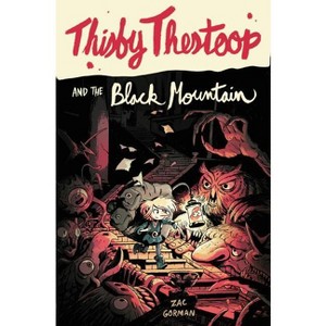 Thisby Thestoop and the Black Mountain - by  Zac Gorman (Paperback) - 1 of 1