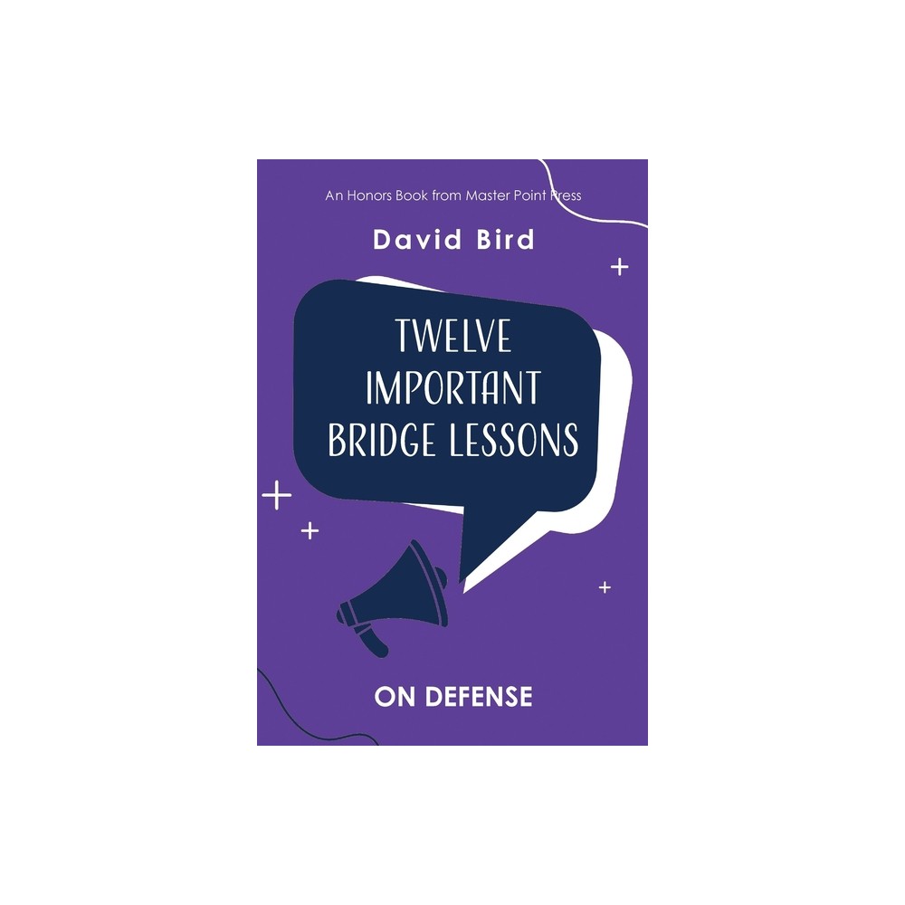 Twelve Important Bridge Lessons - by David Bird (Paperback)