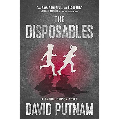 The Disposables, 1 - (Bruno Johnson) by  David Putnam (Paperback)