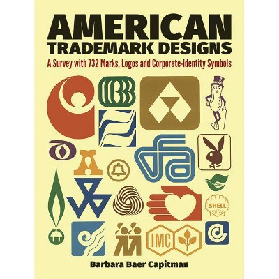 American Trademark Designs - (Dover Pictorial Archive S) by  Barbara Baer Capitman (Paperback)