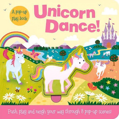 Unicorn Dance! - (Push and Play) by  Jenny Copper (Board Book)