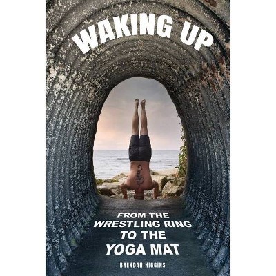 Waking Up - by  Brendan Higgins (Paperback)