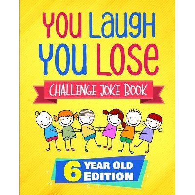 You Laugh You Lose Challenge Joke Book - by  Natalie Fleming (Paperback)