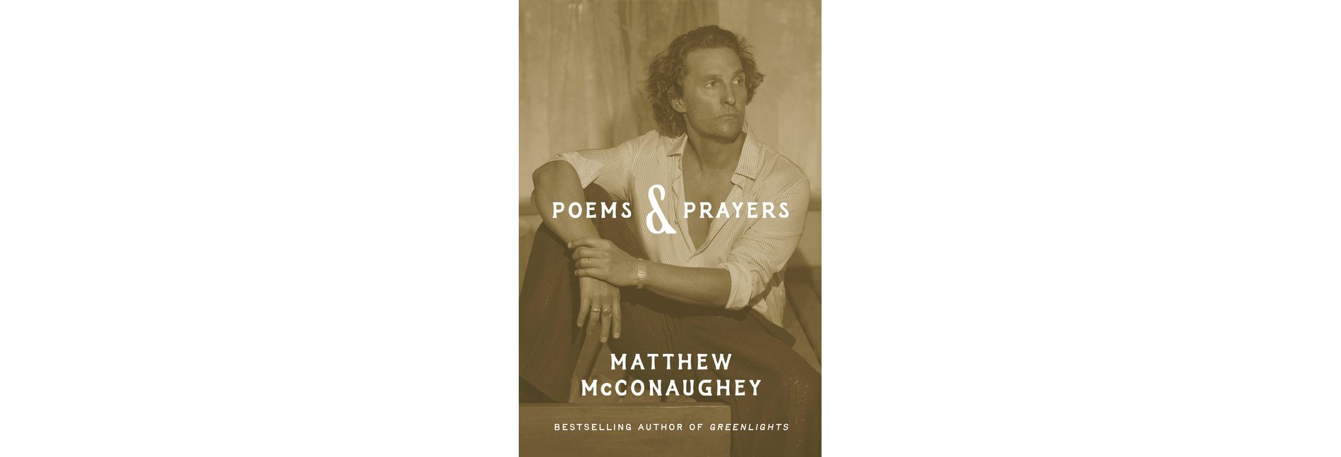 Poems & Prayers - by Matthew McConaughey (Hardcover)