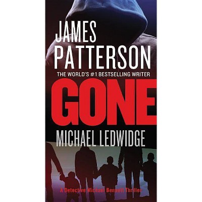 Gone ( Michael Bennett) (Reissue) (Paperback) by James Patterson