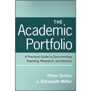The Academic Portfolio - (Jossey-Bass Higher and Adult Education (Paperback)) by  Peter Seldin & J Elizabeth Miller (Paperback) - 1 of 1