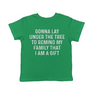 Toddler Funny T Shirts Gonna Lay Under The Tree To Remind My Family That I Am A Gift Sarcastic Christmas Tee For Young Kids - Crazy Dog Toddler T - 1 of 4