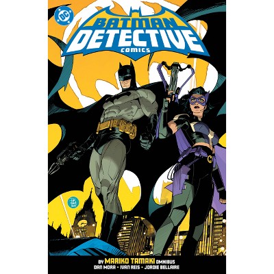 Batman: Detective Comics by Mariko Tamaki Omnibus - by  Mariko Tamaki & Jamal Campbell & Kieron Gillen (Hardcover)