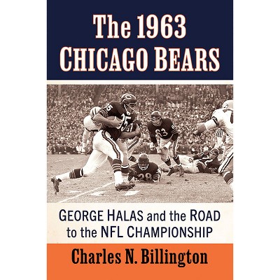 The Chicago Tribune Book Of The Chicago Bears, 2nd Ed. - 2nd Edition By  Chicago Tribune Staff (hardcover) : Target