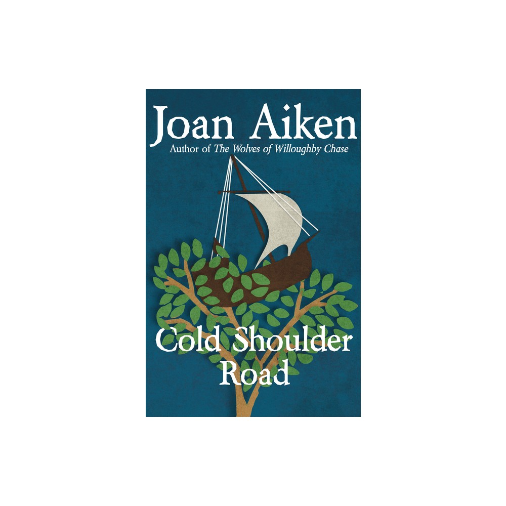 Cold Shoulder Road - (Wolves Chronicles) by Joan Aiken (Paperback)