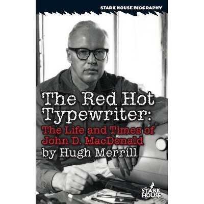 The Red Hot Typewriter - by  Hugh Merrill (Paperback)