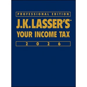 J.K. Lasser's Your Income Tax 2026, Professional Edition - by  J K Lasser Institute (Hardcover) - 1 of 1