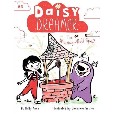 The Wishing Well Spell Daisy Dreamer By Holly Anna Paperback Target